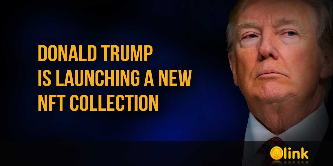 Donald Trump is launching a new NFT collection