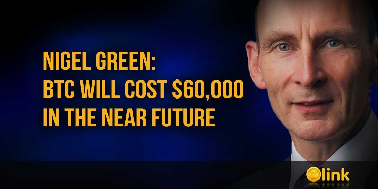 Nigel Green - BTC will cost $60,000 in the near future