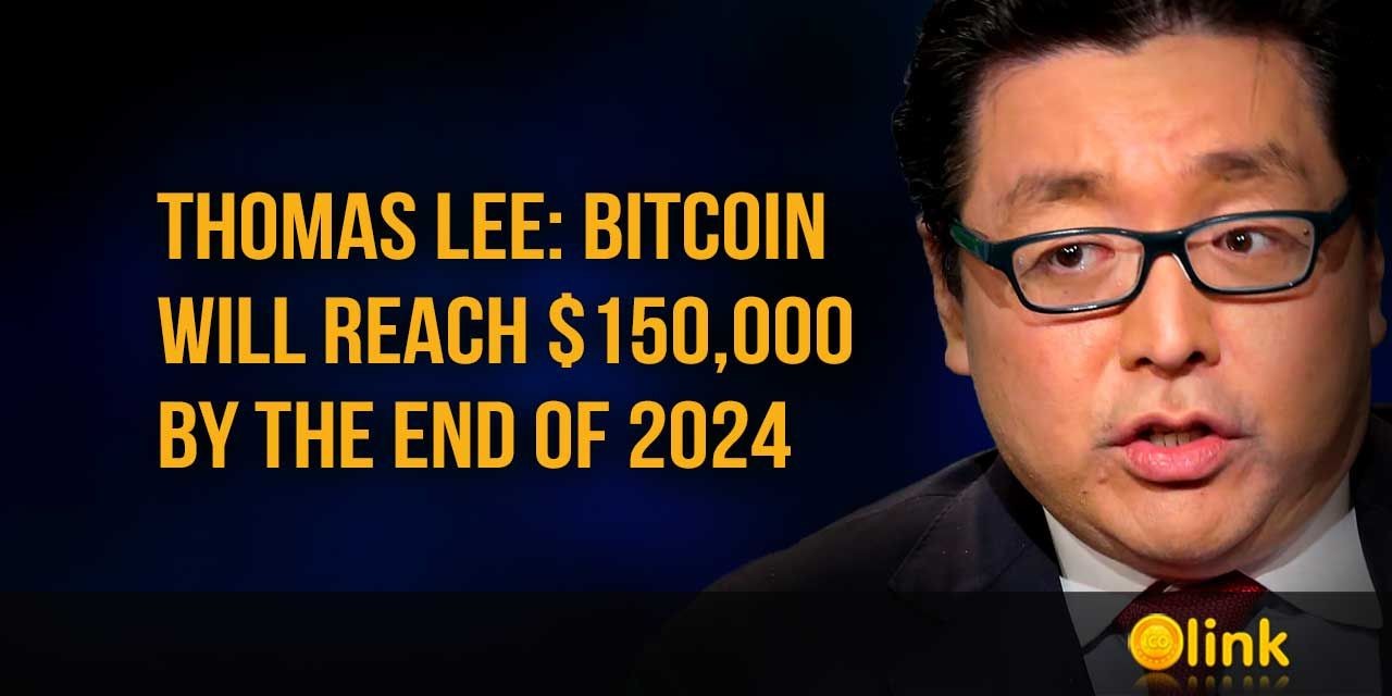 Tom Lee - Bitcoin will reach $150,000 by the end of 2024