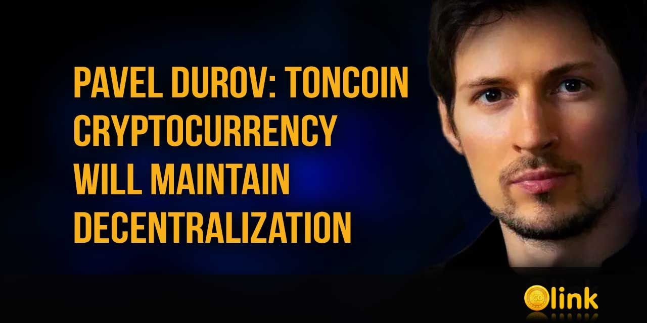 Pavel Durov - Toncoin cryptocurrency will maintain decentralization