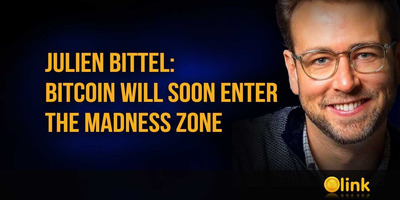 Julien Bittel - Bitcoin will soon enter the madness zone