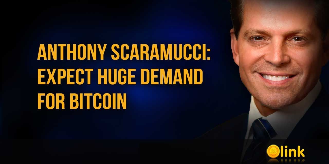 Anthony Scaramucci - Expect huge demand for Bitcoin