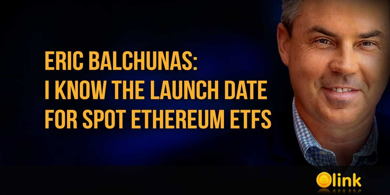 Eric Balchunas launch date for spot Ether ETFs