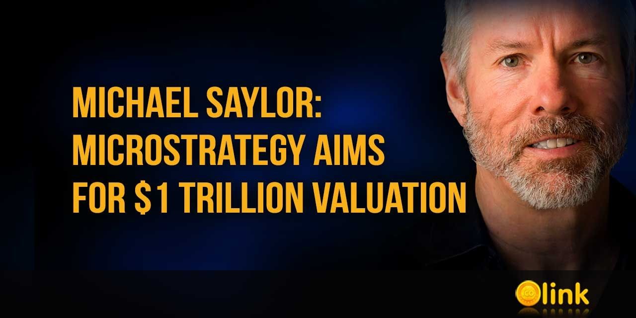 Michael Saylor MicroStrategy aims for $1 trillion valuation