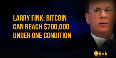 Larry Fink: Bitcoin Can Reach $700,000 Under One Condition