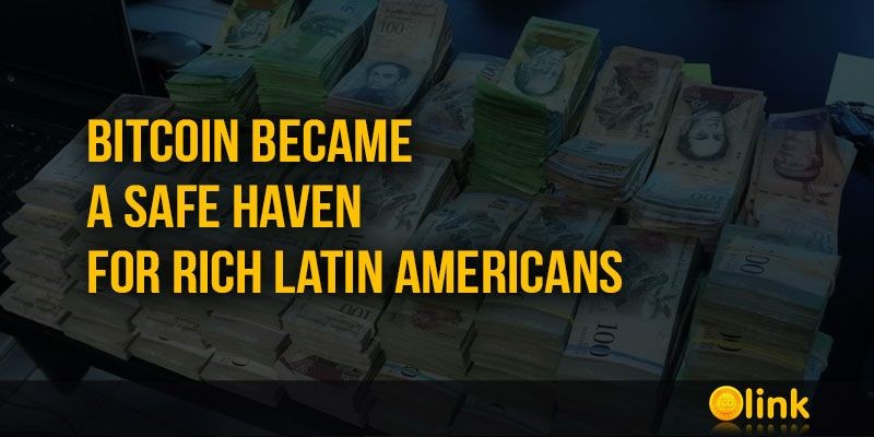 ICO-LINK-NEWS-Bitcoin-became-a-safe-haven-for-Rich-Latin-Americans