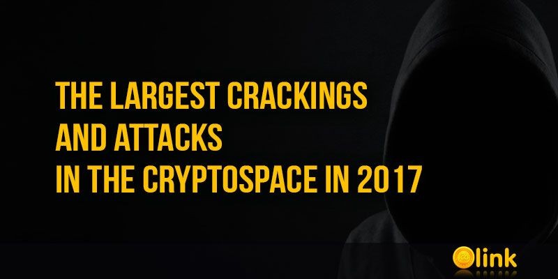 ICO-LINK-NEWS-The-largest-cracking-and-attacks-in-the-cryptospace-in-2017