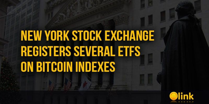 ICO-LINK-NEWS-New-York-Stock-Exchange-registers-several-ETFs-on-Bitcoin-indexes