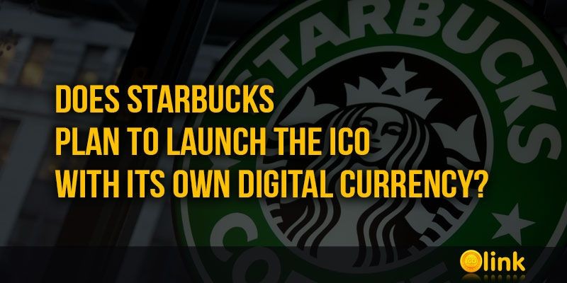 ICO-LINK-NEWS-Does-Starbucks-plan-to-launch-the-ICO