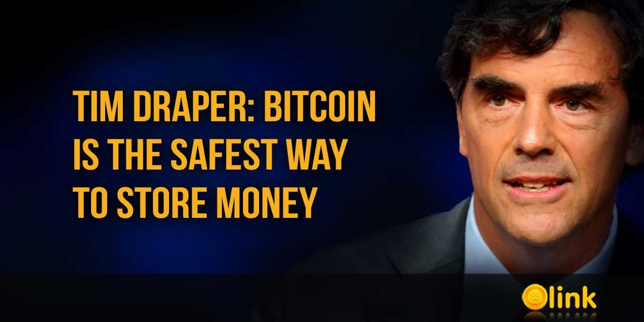 Tim Draper: Bitcoin is the safest way to store money