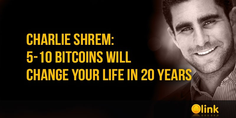 Charlie-Shrem-5-10-Bitcoins-will-change-your-life