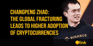 Changpeng Zhao: the global fracturing leads to higher adoption of cryptocurrencies - posted in ICO Listing Blog