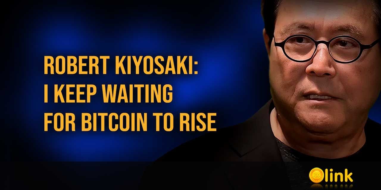 Robert Kiyosaki waiting for Bitcoin to rise