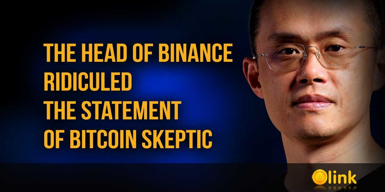 The head of Binance ridiculed the statement of Bitcoin skeptic
