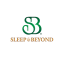 SLEEP & BEYOND